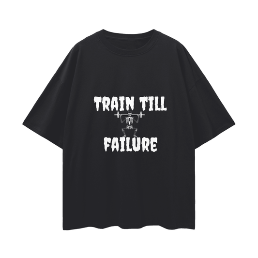 Train till failure ; Oversize T-Shirt