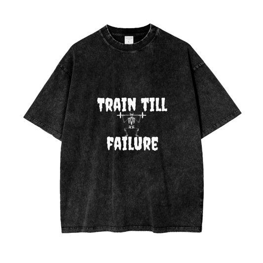 Train Till Failure; Oversize T-Shirt