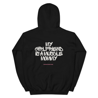 My Girlfriend is a Muscle Mommy Hoodie