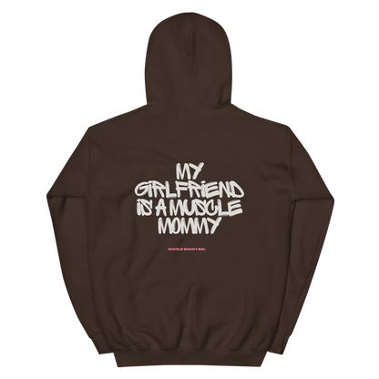 My Girlfriend is a Muscle Mommy Hoodie